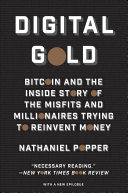 Couverture de Digital Gold: The Untold Story of Bitcoin