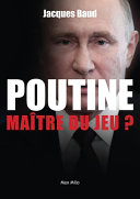 Couverture de Poutine: maître du jeu?